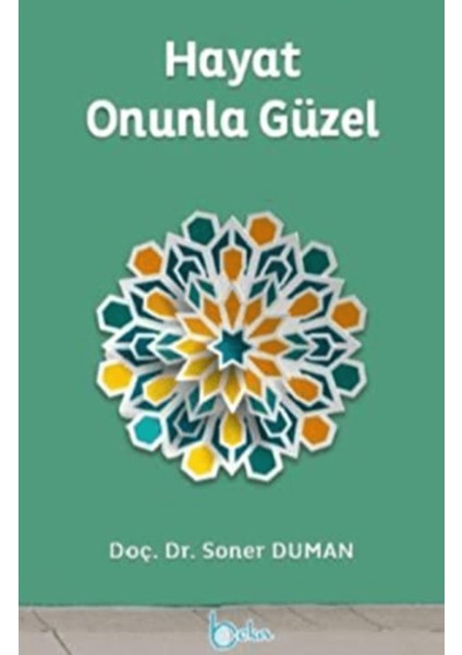 Hayat Onunla Güzel