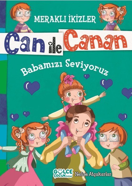 Can ile Canan - Babamızı Seviyoruz