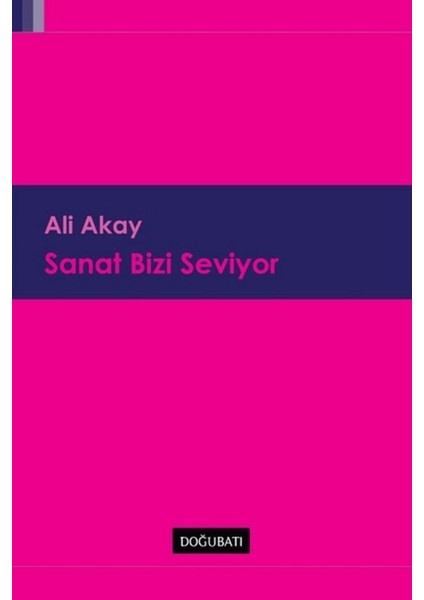 Sanat Bizi Seviyor