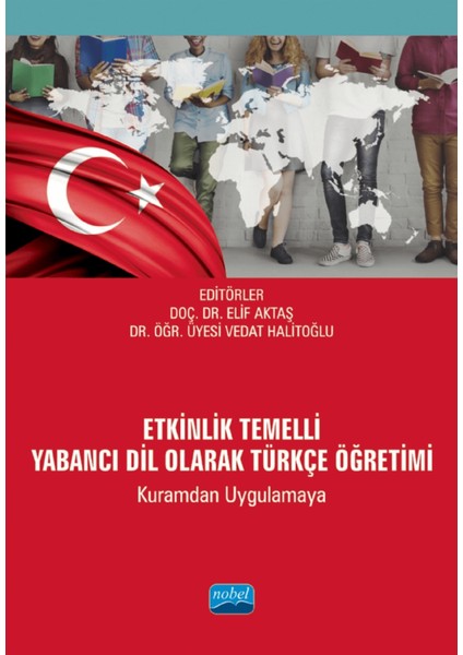 Etkinlik Temelli Yabancı Dil Olarak Türkçe Öğretimi