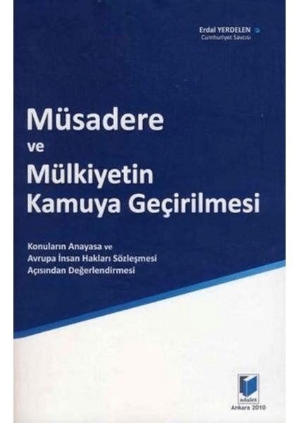 Müsadere ve Mülkiyetin Kamuya Geçirilmesi