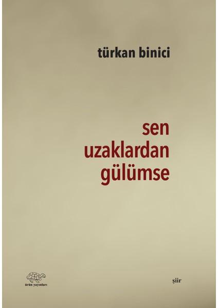 Sen Uzaklardan Gülümse
