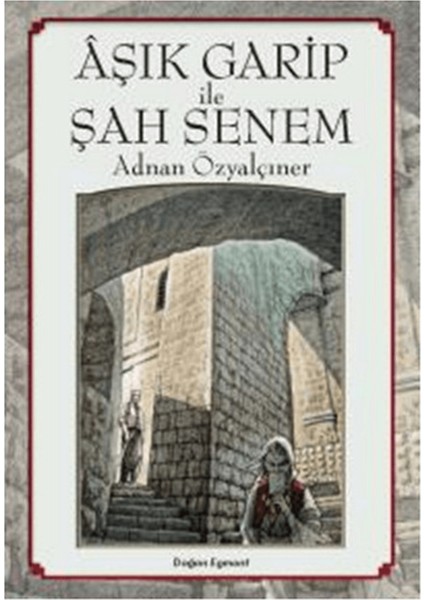 Aşık Garip Ile Şah Senem