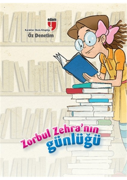 Zorbul Zehra'nın Günlüğü Öz Denetim