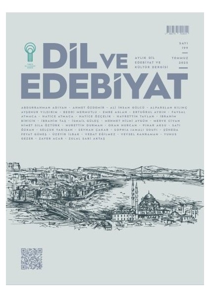 Dil ve Edebiyat Dergi 199.SAYI Temmuz 2025