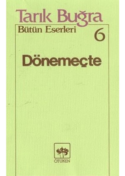 Dönemeçte - Tarık Buğra (Ötüken - 1997 Basım)