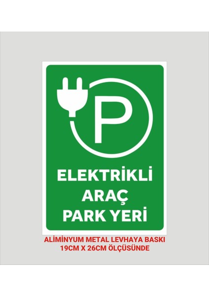 Elektrikli Araç Park Yeri Levhası , Aliminyum Metal Levha