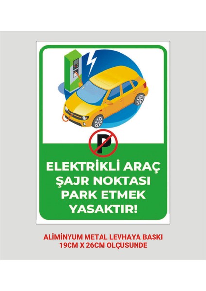 Elektrikli Araç Şarj Park Levhası 19X26 cm Aliminyum Metal Levha