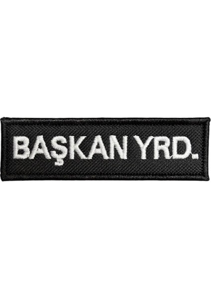Siyah Zemin Başkan Yrd. Yazılı Nakış Patch - 10X3 cm