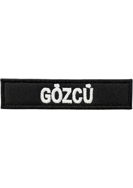 Siyah Zemin Gözcü Yazılı Nakış Patch - 9.5x2 cm