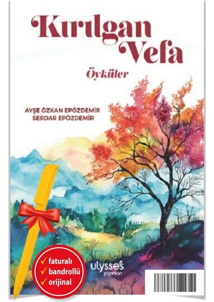 Alfa Kalem+ Kırılgan Vefa (Serdar Epözdemir & Ayşe Özkan Epözdemir)-Yeni Ulysses Kitap