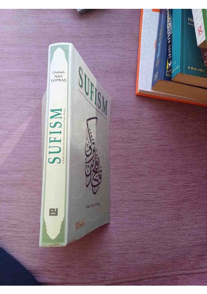 Sufısm A Path Towards The Internalızatıon Of Faıth (Ihsan)Osman Nuri Topbaş Tarafından Yazılan Bu Kitap, Inancın Içselleştirilmesine Doğru Manevi Yolu Anlatıyor. Islam'da Ruhani Gelişimidir