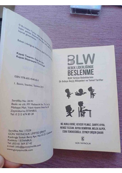 Liderliğinde Beslenme Blw (Blw Türkiye Bebeklerinin Ek Gıdaya Geçiş Hikayeleri ve Temel TARIFLER)2019 Yili 1,basim 319 Sayfadir