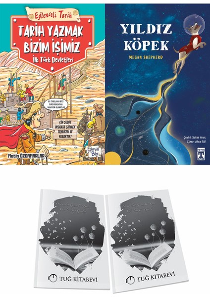 Tarih Yazmak Bizim Işimiz Ilk Türk Devletleri ve Yıldız Köpek + Hediyeli