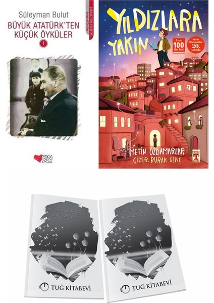 Büyük Atatürk'ten Küçük Öyküler 1 ve Yıldızlara Yakın + Hediyeli