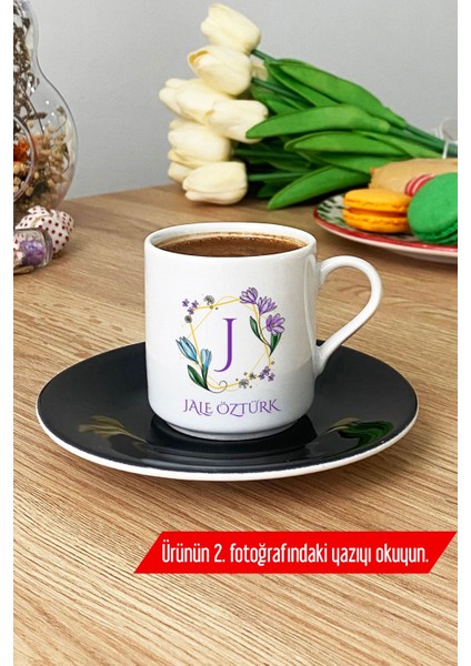 Kişiye Özel Çiçekli J Harfli Türk Kahvesi Fincanı, Siyah, Isim Soyisim Yazılı fırsatları