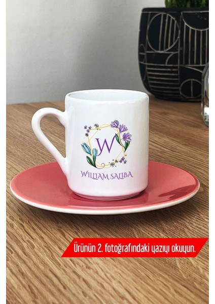 Kişiye Özel Pembe Çiçekli Harfli Türk Kahvesi Fincanı modelleri