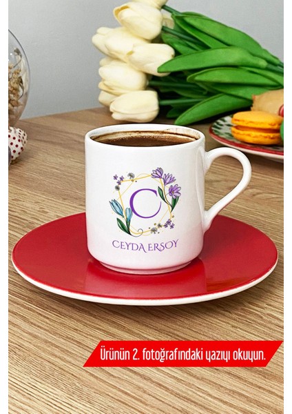 Kişiye Özel Çiçekli Kırmızı Harfli Türk Kahvesi Fincanı, Isim Yazılı fırsatları