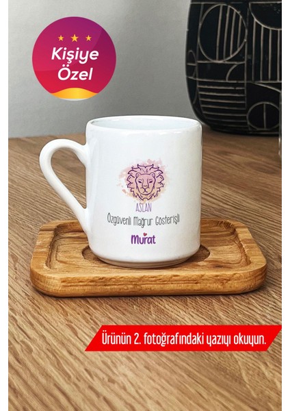 Kişiye Özel Aslan Burcu Isim Yazılı Türk Kahvesi Fincanı, Ahşap Altlıkli Hediyeniz