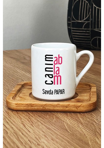 Özel Tasarım Ablam Için Kahve Fincanı Ahşap Altlıkli Hediyesi modelleri