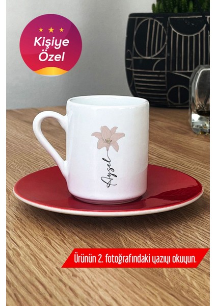 Kişiye Özel Isimli Türk Kahvesi Fincanı Kırmızı Çiçek Desenli Rahat Kullanım