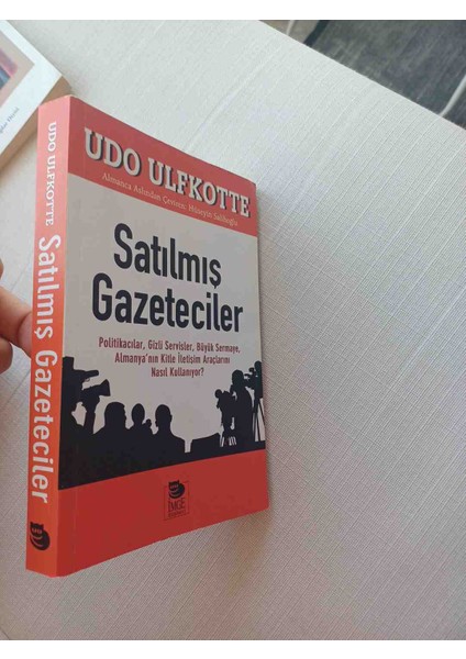 Satılmış Gazeteciler" Kitabı, Politikacıların, Gizli Servislerin ve Büyük Sermayenin Almanya'nın Kitle Iletişim Araçlarını Nasıl Kullandığını Anlatıyor. Öğrenmeyi Öğrenmek" Kitabı 1998 Basimi 176 Sayfa fiyatları