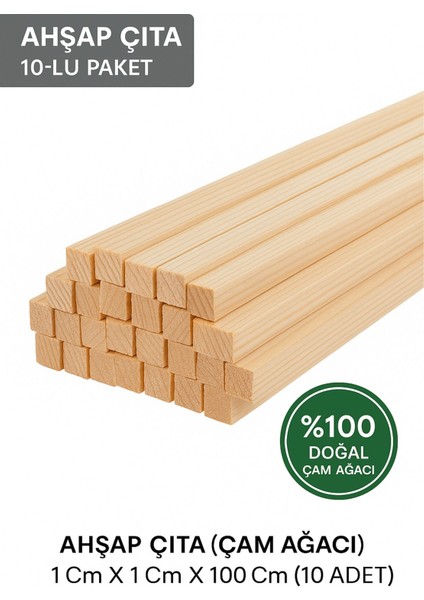 Doğal Çam Ahşap Çıta 1X1X100 Cm, 10'lu Paket, Dayanıklı ve Şık Tasarım