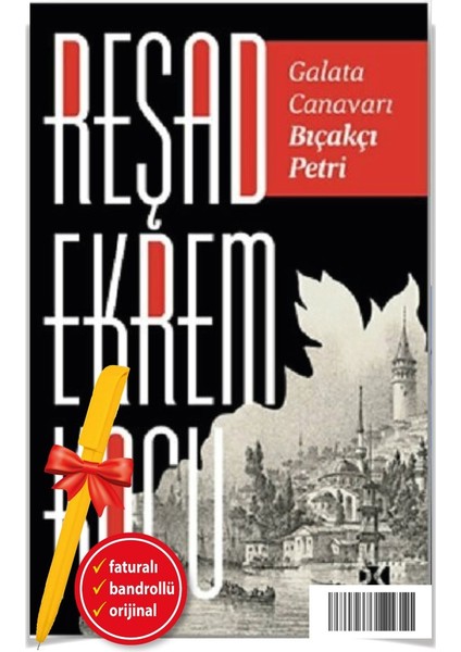 Alfa Kalem+Galata Canavarı Bıçakçı Petri (Reşad Ekrem Koçu)-Yeni Doğan Kitap