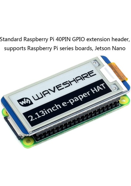 Waveshare 2.13 Inç E-Ink Ekran Hat, Siyah, Beyaz Iki Renkli 250X122 Piksel E-Kağıt Ekran LCD Raspberry Pi 4b/3b+/3b/2b/sıfır Için (Yurt Dışından) modelleri