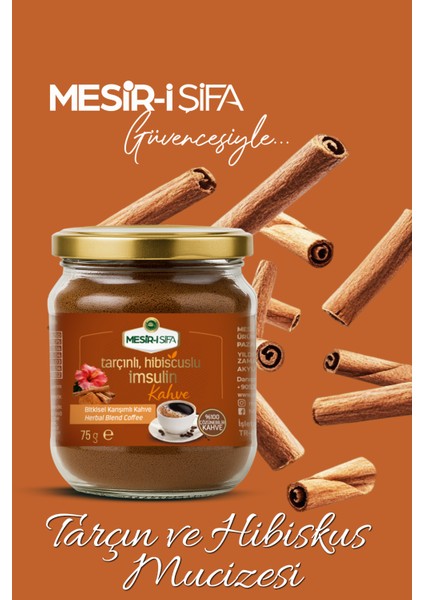 Mesir- i Şifa Tarçınlı ve Hibiskuslu Kahve Bitkisel Karışımlı Çözünebilir Kahve 75GR indirimleri