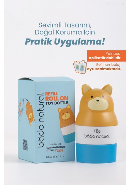 Güneş Koruyucu Losyon Aplikatörü Ayı Figürlü Doldurulabilir Roll On 110 ml fiyatları