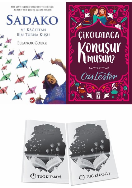 Sadako ve Kağıttan Bir Turna Kuşu ve Çikolataca Konuşur Musun + Hediyeli