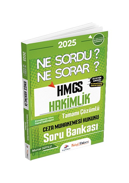 Yayınları Hukuk Atölyesi Hmgs Hakimlik Ne Sordu Ne Sorar Ceza Muhakemesi Hukuku Tamamı Çözümlü Soru Bankası Murat Soylu