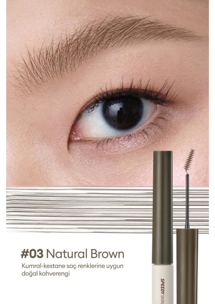 Özel Fırça Tasarımlı, Yoğun Pigmentli Kaş Maskarası PERIPERA Speedy Skinny Browcara 03 Natural Brown fiyatları