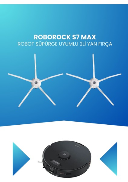 Roborock S7 Max Robot Süpürge Uyumlu 2li Yan Fırça
