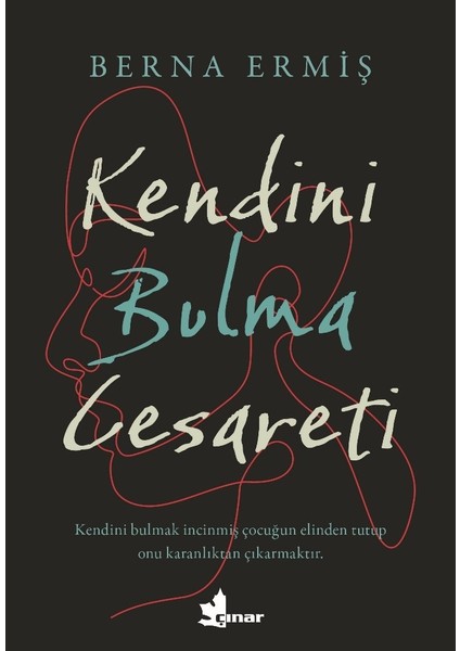 Kendini Bulma Cesareti - Berna Ermiş