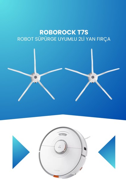 Roborock T7S Robot Süpürge Uyumlu 2li Yan Fırça