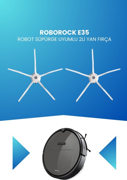 Roborock E35 Robot Süpürge Uyumlu 2li Yan Fırça
