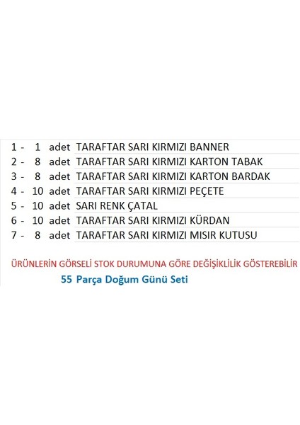 Taraftar (Galatasaray) Banner, 8 Tabak, 8 Bardak, 8 Mısır Kutusu, 10 Peçete, 10 Çatal, 10 Kürdan fiyatları