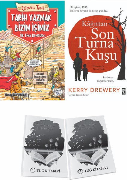 Tarih Yazmak Bizim Işimiz Ilk Türk Devletleri ve Kağıttan Son Turna Kuşu + Hediyeli