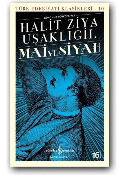 Mai ve Siyah(Karton Kapak)-Halit Ziya Uşaklıgil, Edebiyat,klasik Roman