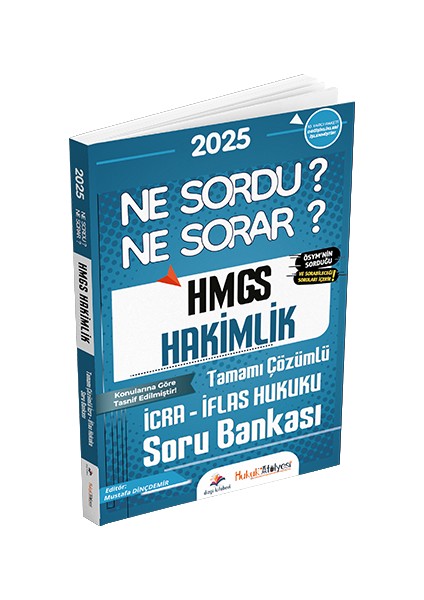 Yayınları Hukuk Atölyesi Hmgs Hakimlik Ne Sordu Ne Sorar Icra Iflas Hukuku Tamamı Çözümlü Soru Bankası Mustafa Dinçdemir