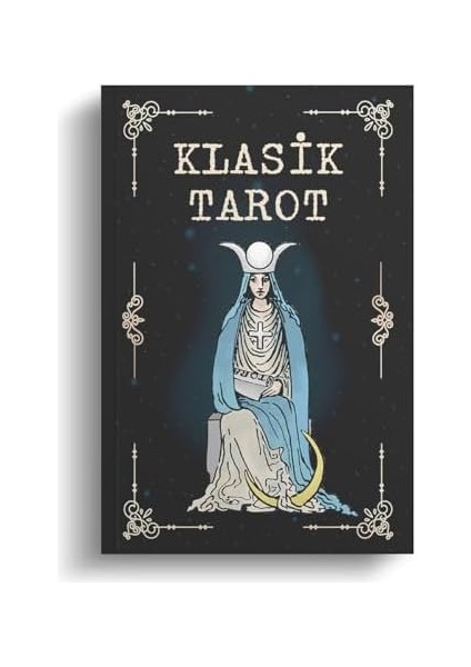 Kitap Klasik Tarot, Nur Çavdar, 78 Kartlık Deste ve 96 Sayfa Rehber Kitap fiyatları