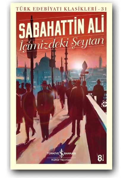 Içimizdeki Şeytan (K.kapak)-Sabahattin Ali, Türk Edebiyatı Klasikleri