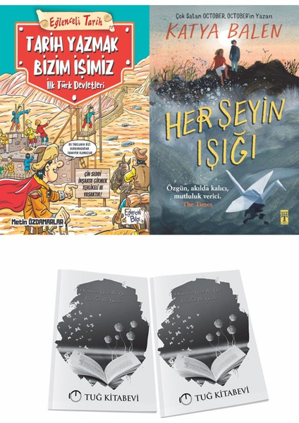 Tarih Yazmak Bizim Işimiz Ilk Türk Devletleri ve Her Şeyin Işığı + Hediyeli