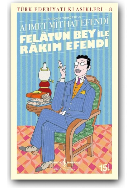 Felatun Bey Ile Rakım Efendi (Karton Kapak)- Ahmet Mithat Efendi