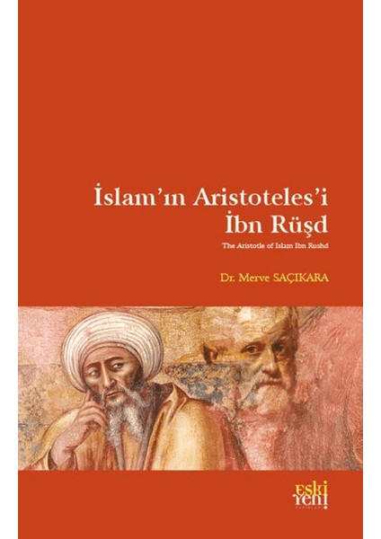 Islam’ın Aristoteles’i Ibn Rüşd