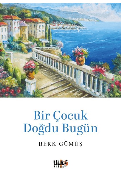 Bir Çocuk Doğdu Bugün