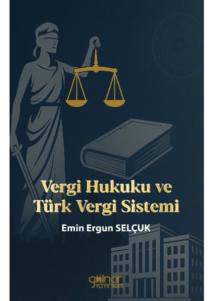 Vergi Hukuku ve Türk Vergi Sistemi