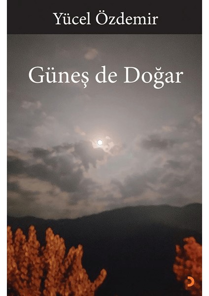 Güneş De Doğar